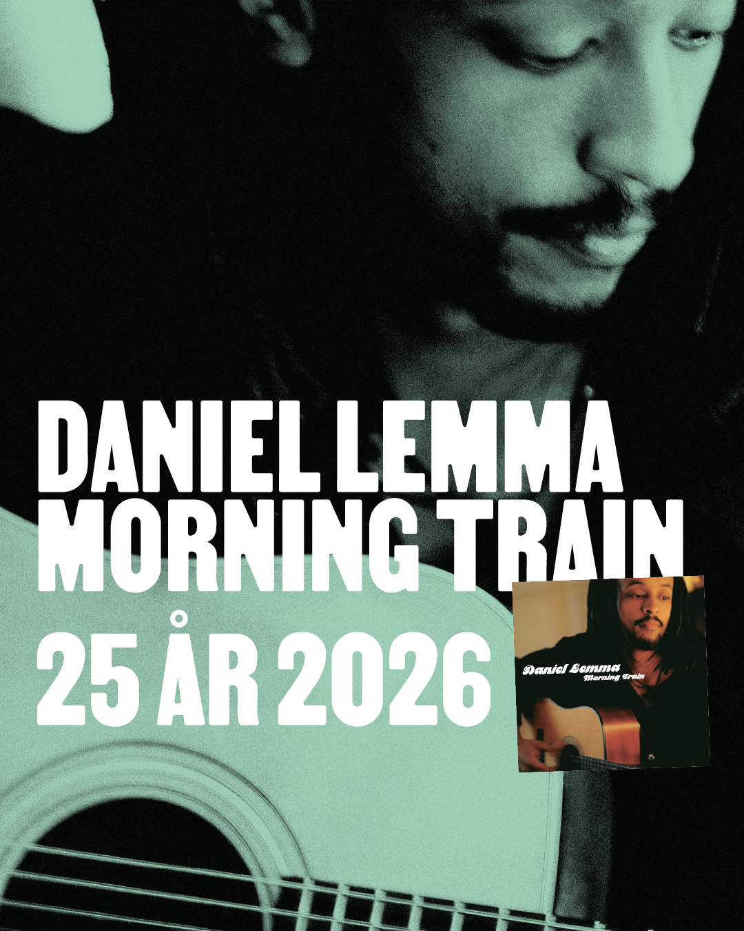 Daniel Lemma – Morning Train | biljetter hos Kulturaktiebolaget